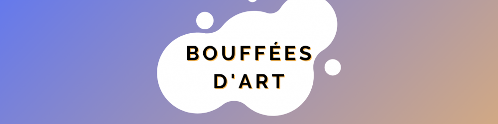 Bouffées d'art - bannière avec texte